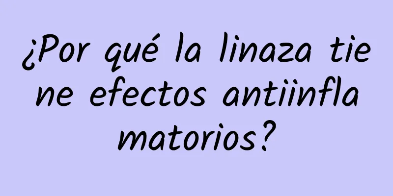 ¿Por qué la linaza tiene efectos antiinflamatorios?