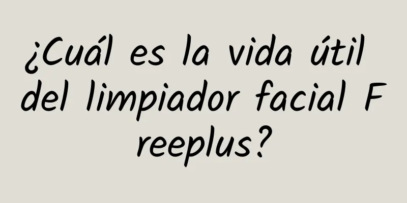 ¿Cuál es la vida útil del limpiador facial Freeplus?