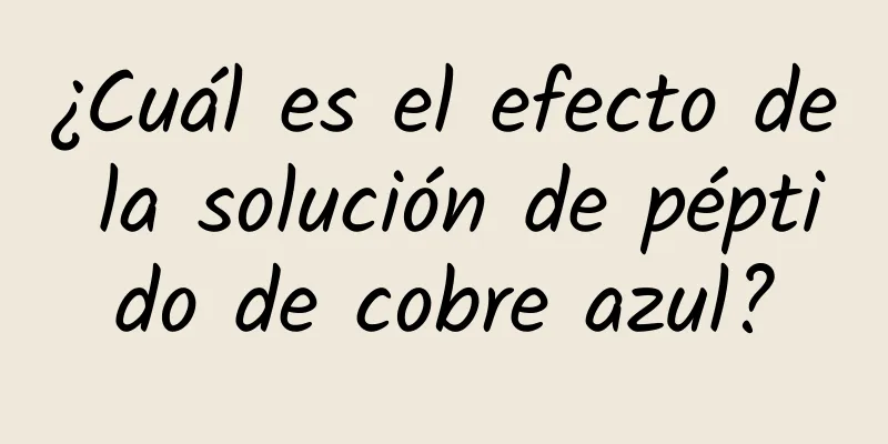 ¿Cuál es el efecto de la solución de péptido de cobre azul?