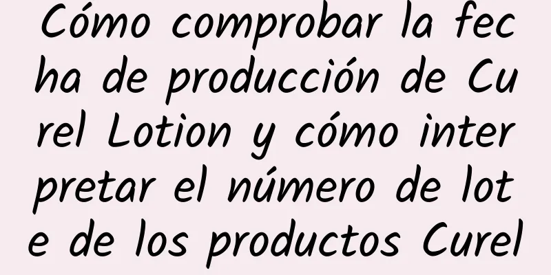 Cómo comprobar la fecha de producción de Curel Lotion y cómo interpretar el número de lote de los productos Curel