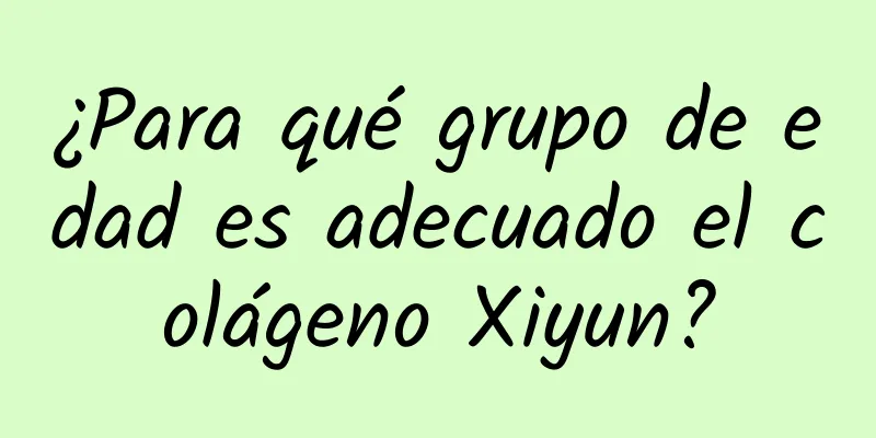 ¿Para qué grupo de edad es adecuado el colágeno Xiyun?