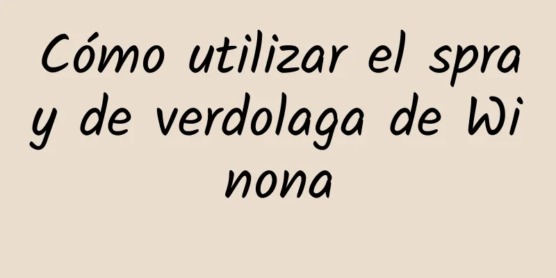 Cómo utilizar el spray de verdolaga de Winona