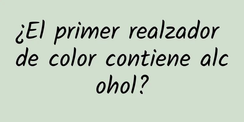 ¿El primer realzador de color contiene alcohol?