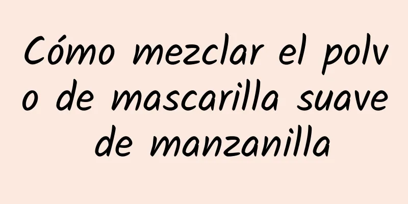 Cómo mezclar el polvo de mascarilla suave de manzanilla