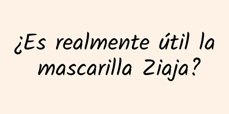 ¿Es realmente útil la mascarilla Ziaja?