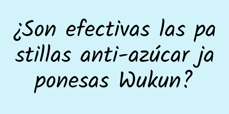 ¿Son efectivas las pastillas anti-azúcar japonesas Wukun?