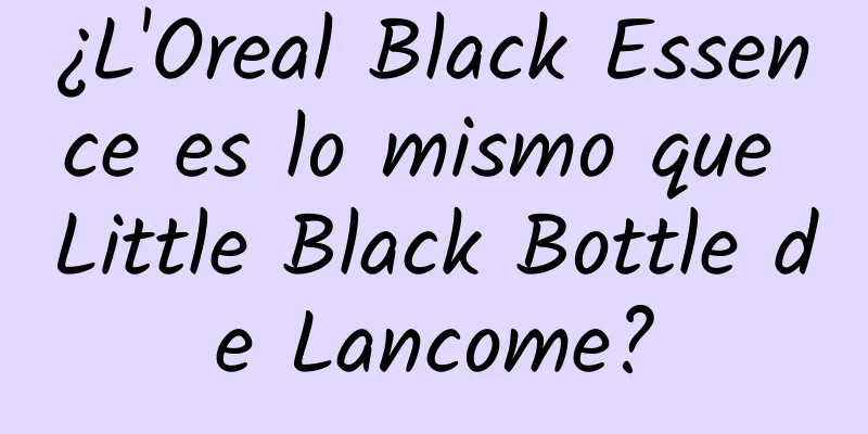 ¿L'Oreal Black Essence es lo mismo que Little Black Bottle de Lancome?