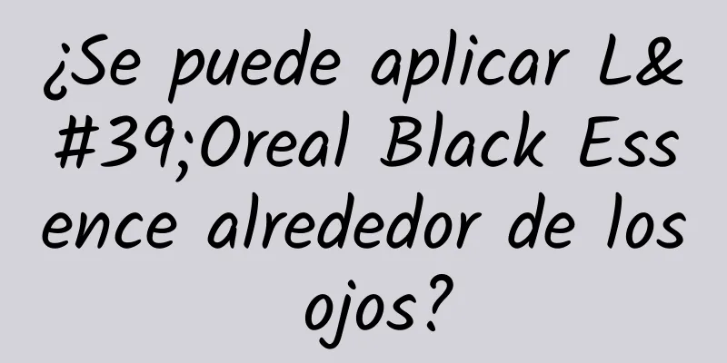 ¿Se puede aplicar L'Oreal Black Essence alrededor de los ojos?