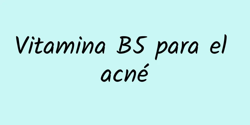 Vitamina B5 para el acné