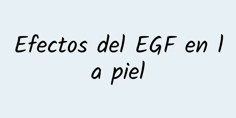 Efectos del EGF en la piel