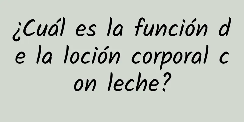 ¿Cuál es la función de la loción corporal con leche?