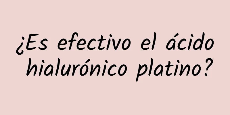 ¿Es efectivo el ácido hialurónico platino?