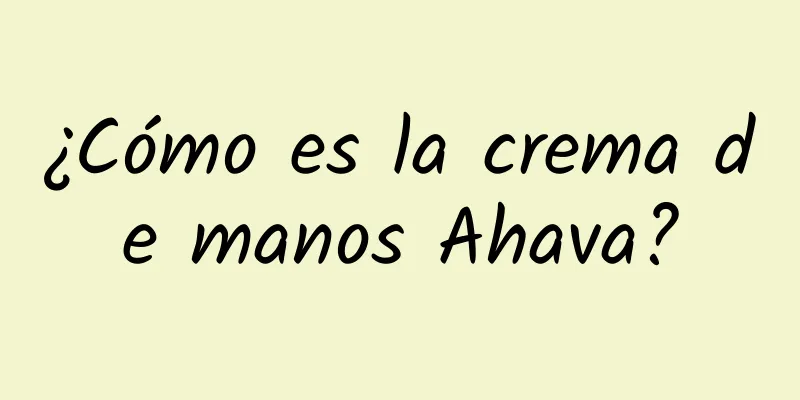 ¿Cómo es la crema de manos Ahava?