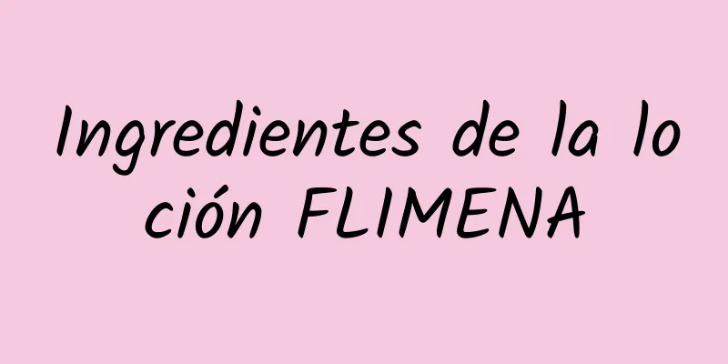 Ingredientes de la loción FLIMENA