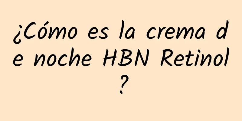 ¿Cómo es la crema de noche HBN Retinol?