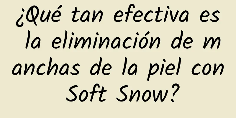 ¿Qué tan efectiva es la eliminación de manchas de la piel con Soft Snow?