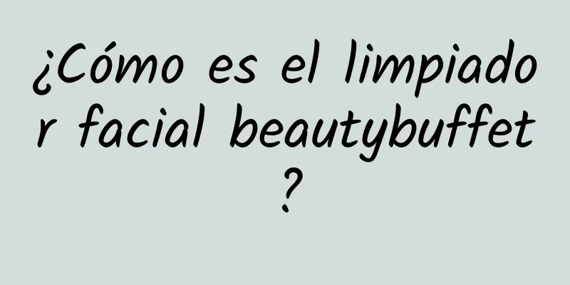 ¿Cómo es el limpiador facial beautybuffet?