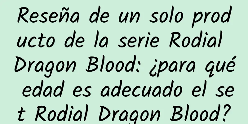 Reseña de un solo producto de la serie Rodial Dragon Blood: ¿para qué edad es adecuado el set Rodial Dragon Blood?