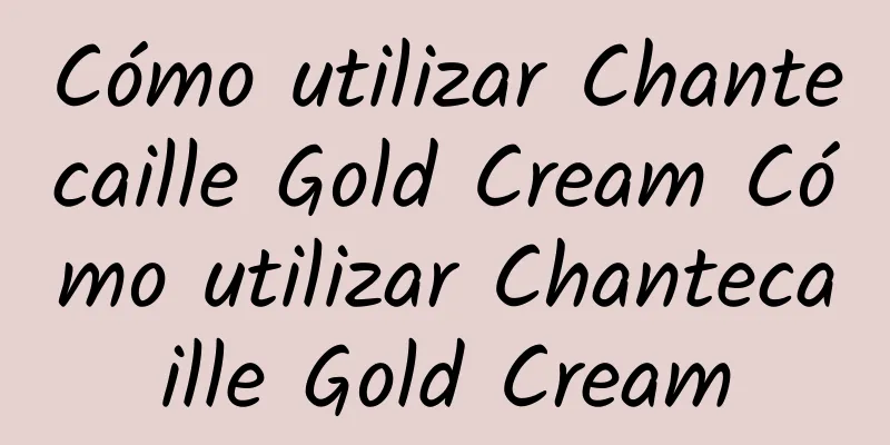 Cómo utilizar Chantecaille Gold Cream Cómo utilizar Chantecaille Gold Cream