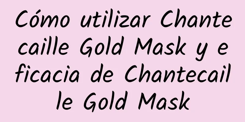 Cómo utilizar Chantecaille Gold Mask y eficacia de Chantecaille Gold Mask