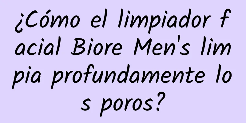 ¿Cómo el limpiador facial Biore Men's limpia profundamente los poros?