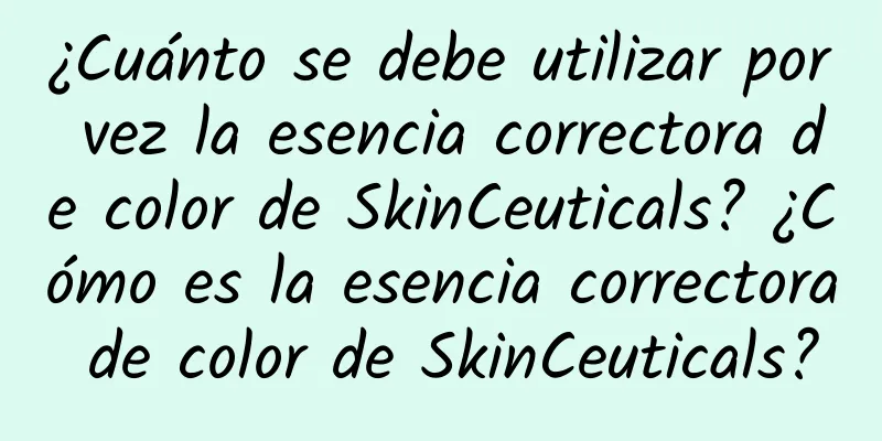 ¿Cuánto se debe utilizar por vez la esencia correctora de color de SkinCeuticals? ¿Cómo es la esencia correctora de color de SkinCeuticals?