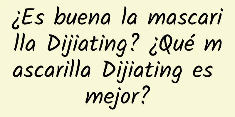 ¿Es buena la mascarilla Dijiating? ¿Qué mascarilla Dijiating es mejor?