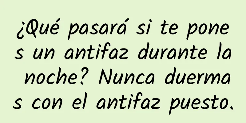 ¿Qué pasará si te pones un antifaz durante la noche? Nunca duermas con el antifaz puesto.