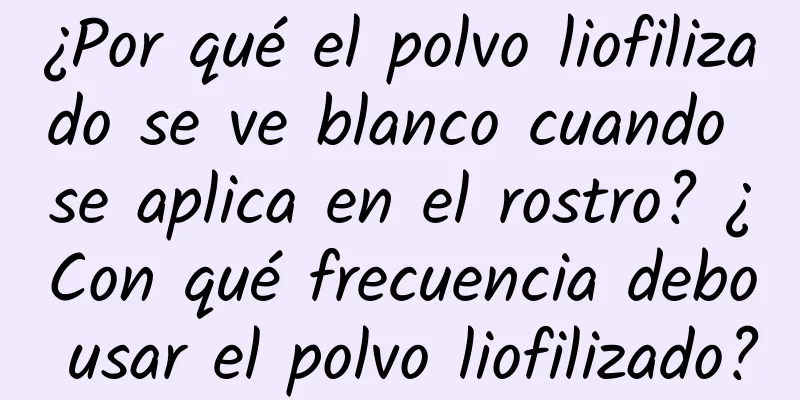 ¿Por qué el polvo liofilizado se ve blanco cuando se aplica en el rostro? ¿Con qué frecuencia debo usar el polvo liofilizado?