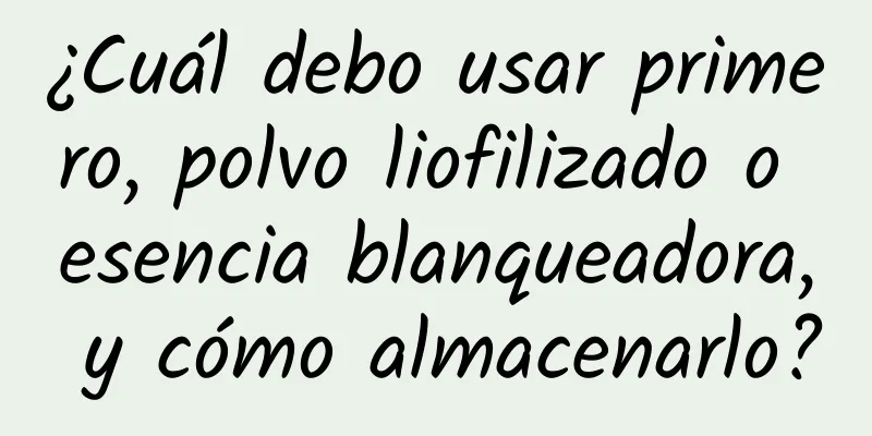 ¿Cuál debo usar primero, polvo liofilizado o esencia blanqueadora, y cómo almacenarlo?