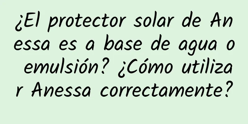 ¿El protector solar de Anessa es a base de agua o emulsión? ¿Cómo utilizar Anessa correctamente?