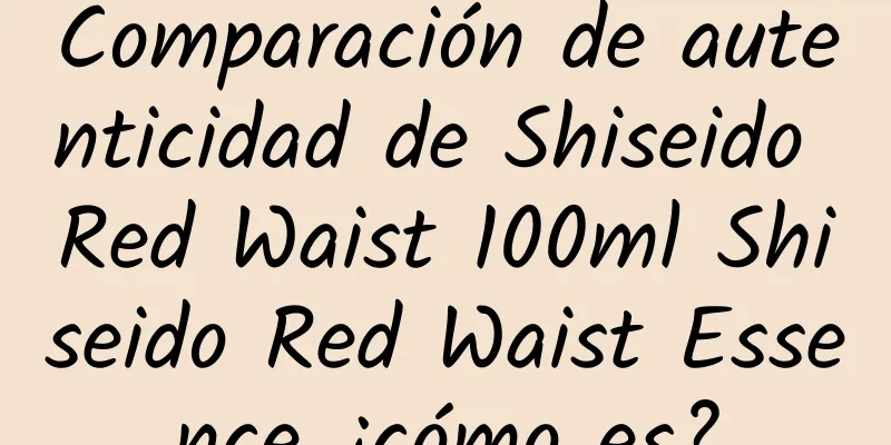 Comparación de autenticidad de Shiseido Red Waist 100ml Shiseido Red Waist Essence ¿cómo es?