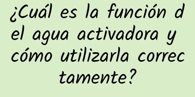 ¿Cuál es la función del agua activadora y cómo utilizarla correctamente?