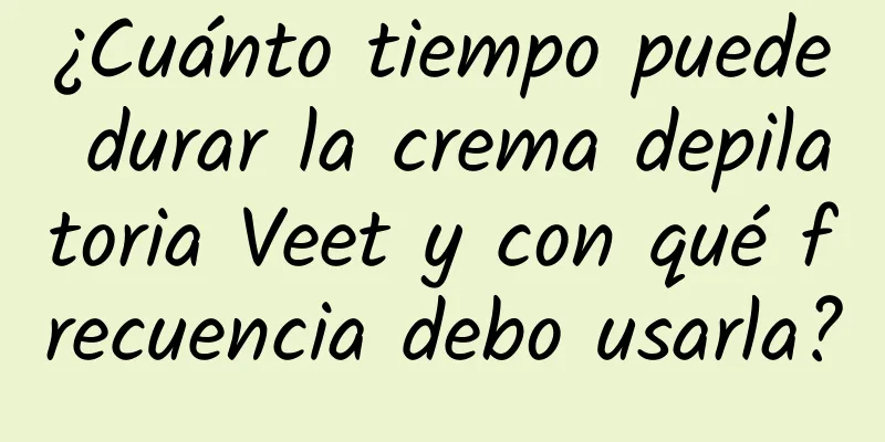 ¿Cuánto tiempo puede durar la crema depilatoria Veet y con qué frecuencia debo usarla?