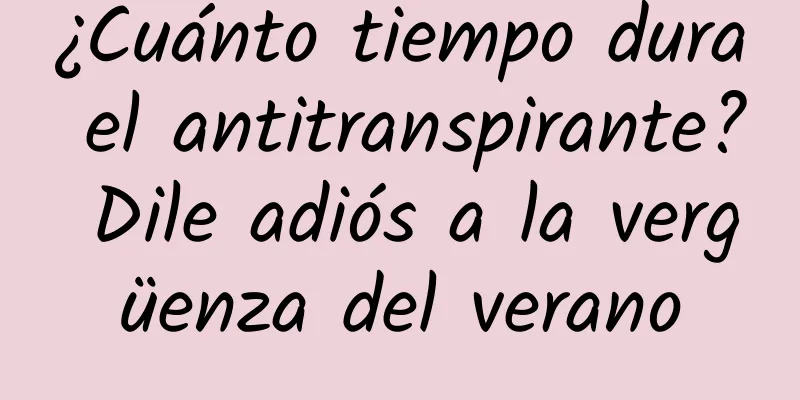 ¿Cuánto tiempo dura el antitranspirante? Dile adiós a la vergüenza del verano