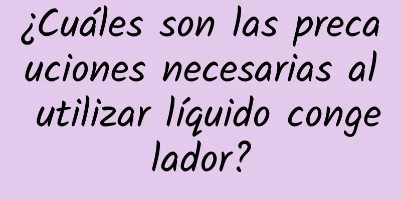 ¿Cuáles son las precauciones necesarias al utilizar líquido congelador?