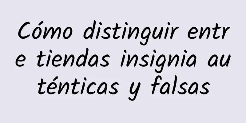 Cómo distinguir entre tiendas insignia auténticas y falsas