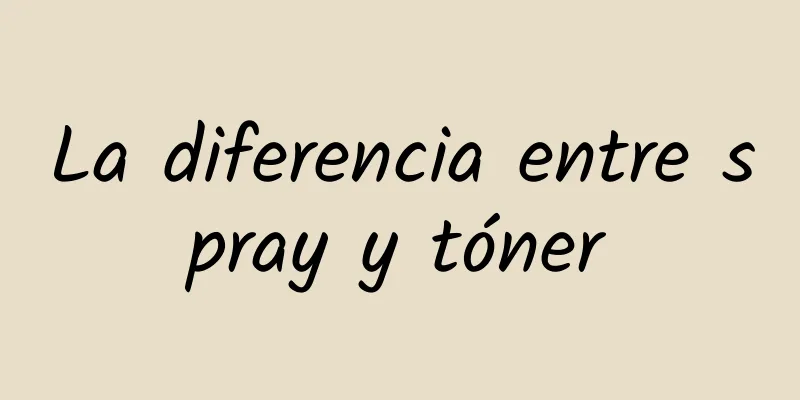 La diferencia entre spray y tóner