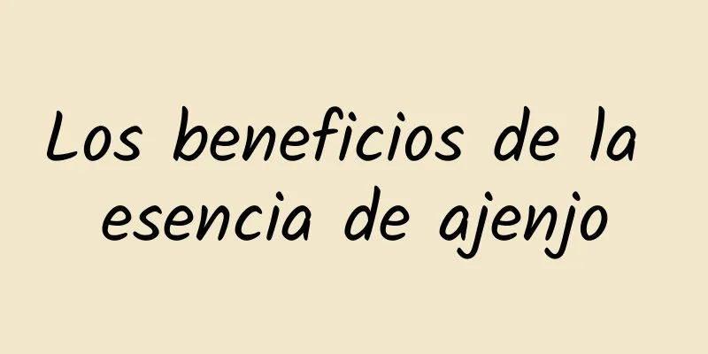 Los beneficios de la esencia de ajenjo