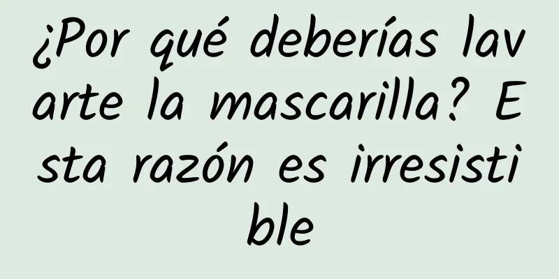 ¿Por qué deberías lavarte la mascarilla? Esta razón es irresistible