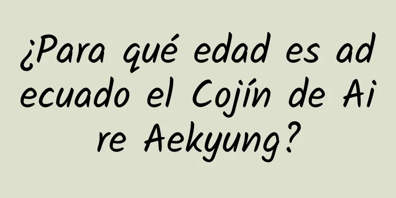 ¿Para qué edad es adecuado el Cojín de Aire Aekyung?