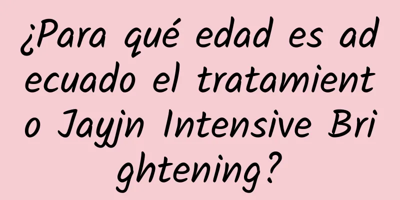 ¿Para qué edad es adecuado el tratamiento Jayjn Intensive Brightening?