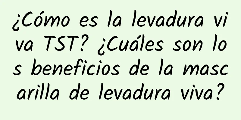 ¿Cómo es la levadura viva TST? ¿Cuáles son los beneficios de la mascarilla de levadura viva?