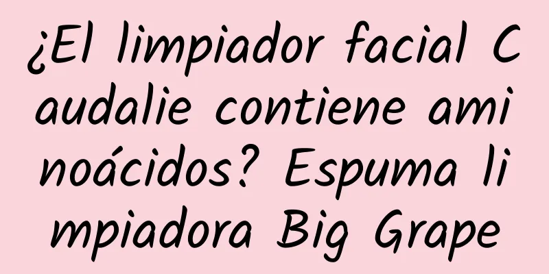 ¿El limpiador facial Caudalie contiene aminoácidos? Espuma limpiadora Big Grape