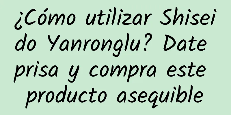 ¿Cómo utilizar Shiseido Yanronglu? Date prisa y compra este producto asequible