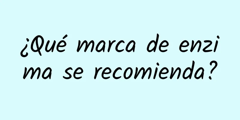 ¿Qué marca de enzima se recomienda?