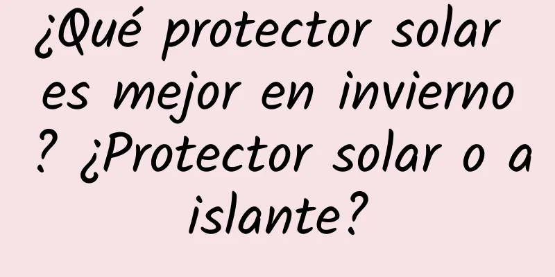 ¿Qué protector solar es mejor en invierno? ¿Protector solar o aislante?