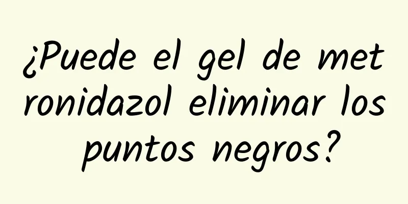 ¿Puede el gel de metronidazol eliminar los puntos negros?