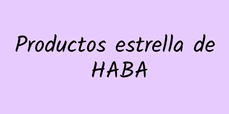 Productos estrella de HABA