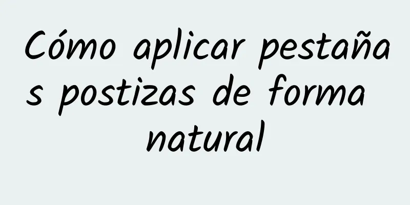 Cómo aplicar pestañas postizas de forma natural